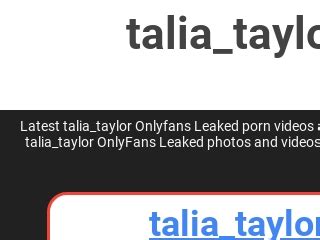 talia taylor leaked onlyfans|Taliataylorrrs New Videos